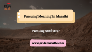 Pursuing Meaning In Marathi