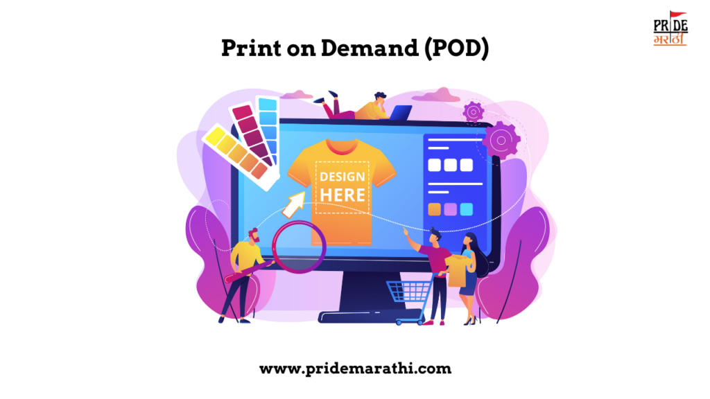 Print on Demand (POD) – Zero Investment Business Model